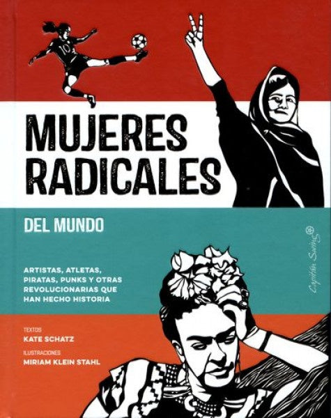 Mujeres radicales del mundo | KATE SCHATZ