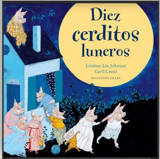 Diez cerditos luneros | Lyndsay Lee Johnson