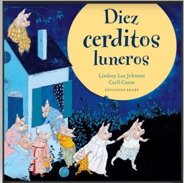 Diez cerditos luneros | Lyndsay Lee Johnson
