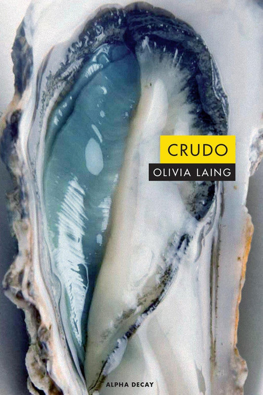 Crudo | OLIVIA LAING