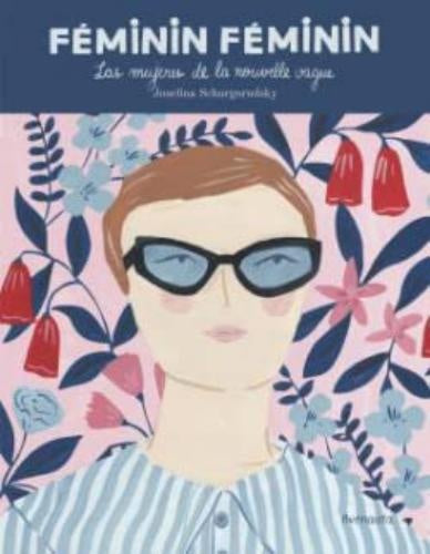 FEMININ FEMININ | JOSEFINA SCHARGORODSKY
