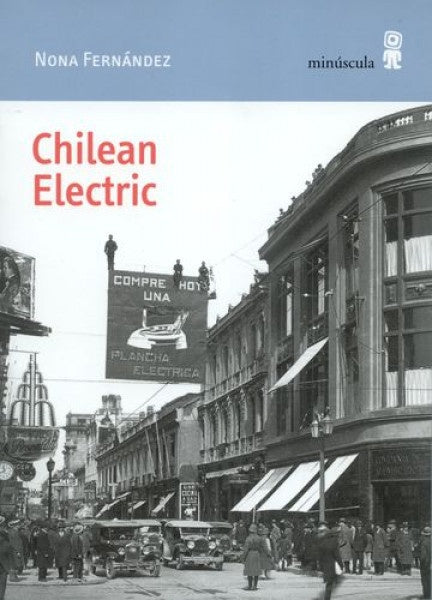 Chilean Electric | NONA FERNANDEZ