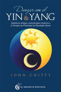 Danzar con el yin y el yang | John Chitty