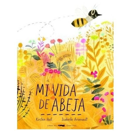 Mi vida de abeja | KIRSTEN HALL