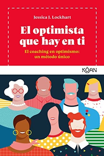 El optimista que hay en ti | Jessica J. Lockhart