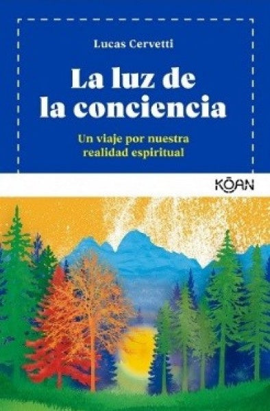 La luz de la conciencia | LUCAS CERVETTI