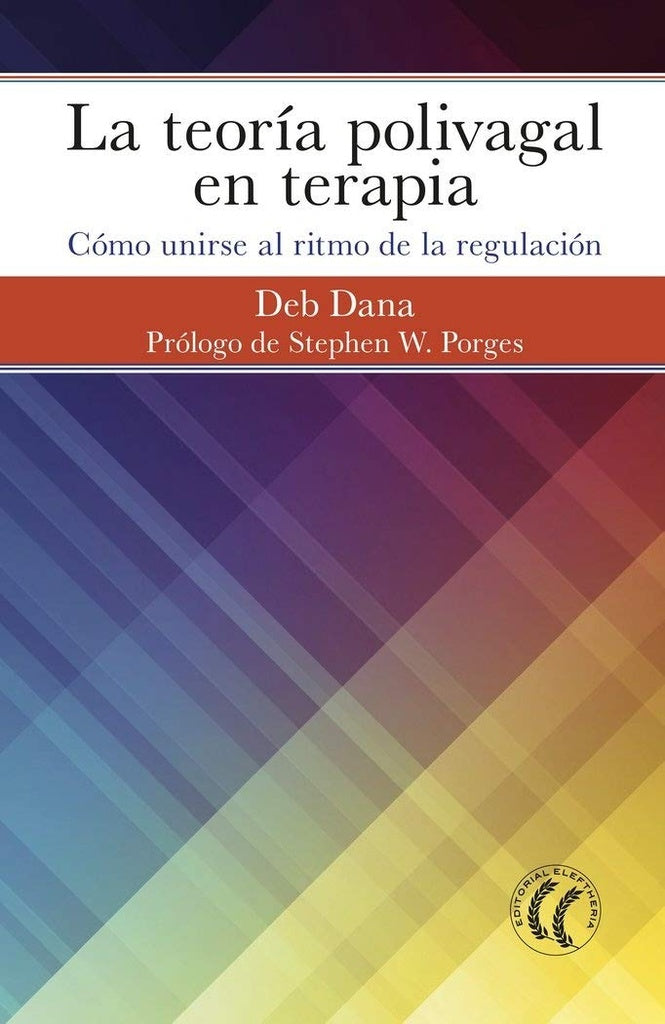 La teoría polivagal en terapia | Deb Dana