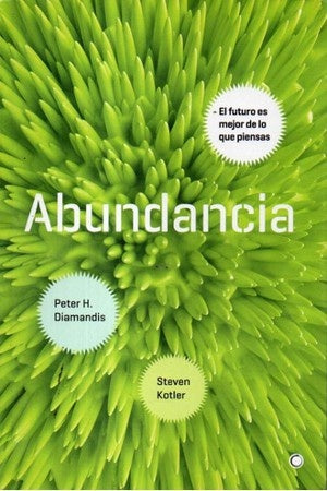 ABUNDANCIA | PETER H DIAMANDIS - STEVEN KOTLER