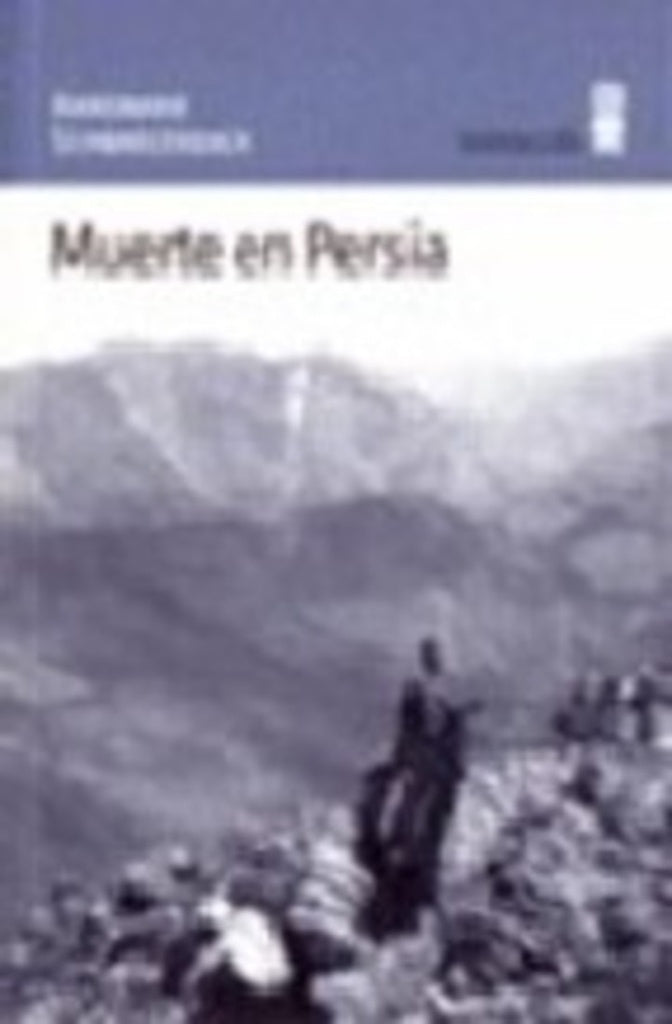 Muerte en Persia | ANNEMARIE SCHWARZENBACH