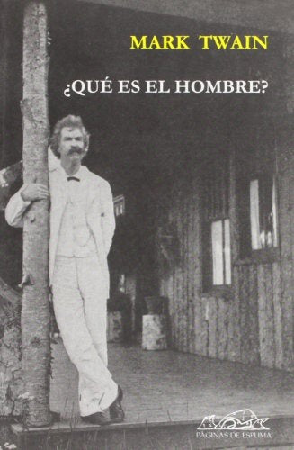 ¿Qué es el hombre? | MARK TWAIN