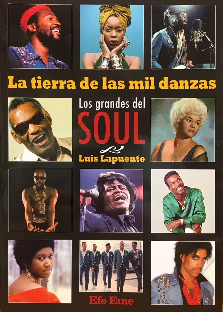 La tierra de las mil danzas. Los grandes del soul | Luis Lapuente