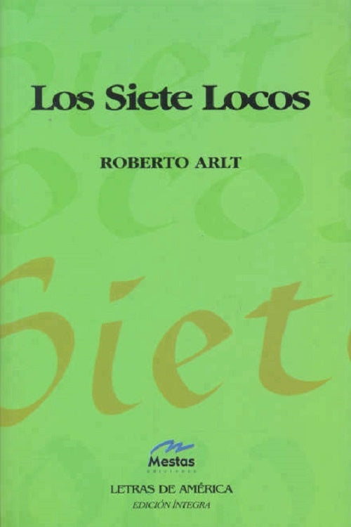 Los siete locos | ROBERTO ARLT