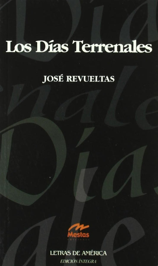 Los días terrenales | José Revueltas