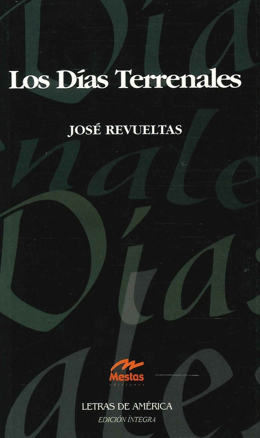 Los días terrenales | José Revueltas