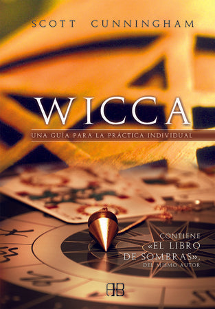 WICCA. UNA GUIA PARA LA PRACTICA INDIVI | SIN ASIGNAR