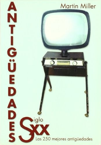 Siglo XX antigüedades | Martin A. Miller