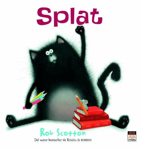SPLAT EL GATO | ROB SCOTTON