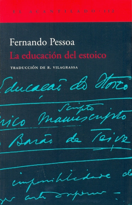 La educación del estoico | FERNANDO PESSOA