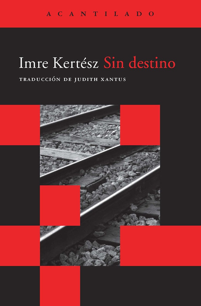 SIN DESTINO | IMRE KERTESZ