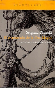 El enamorado de la Osa Mayor | SERGIUSZ PIASECKI