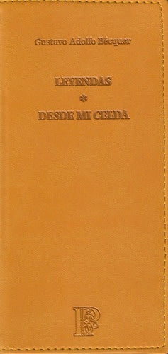 Leyendas / Desde mi celda | GUSTAVO ADOLFO BECQUER