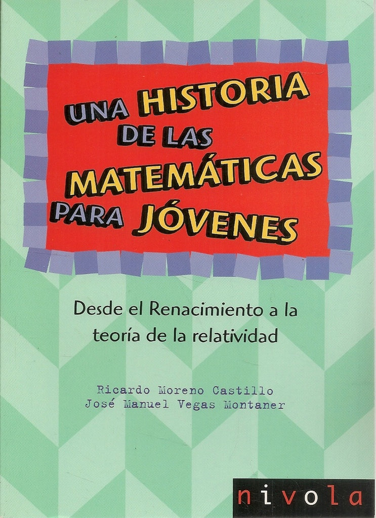 Una historia de las matemáticas para jóvenes | MORENO CASTILLO RICARDO