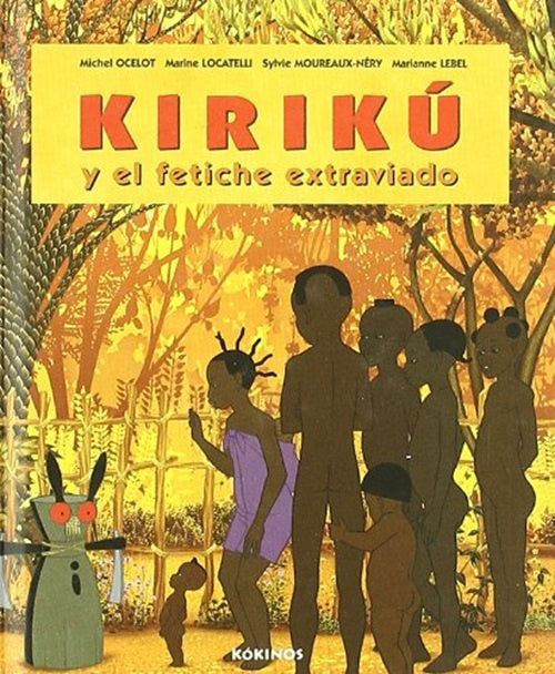 Kirikú y el fetiche extraviado (mini)  | MICHEL OCELOT