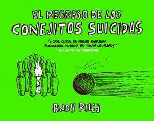 EL REGRESO DE LOS CONEJITOS SUICIDAS | ANDY RILEY