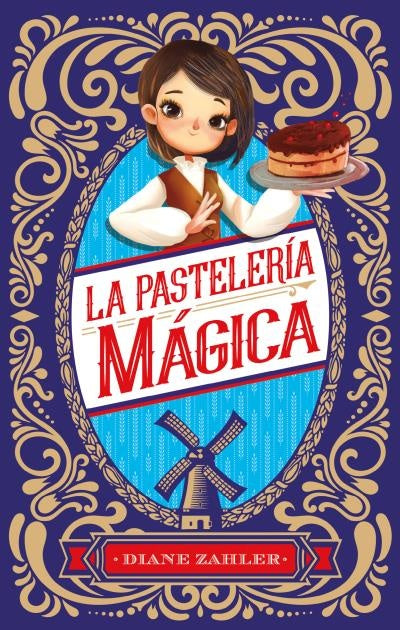 La pastelería mágica | Diane Zahler
