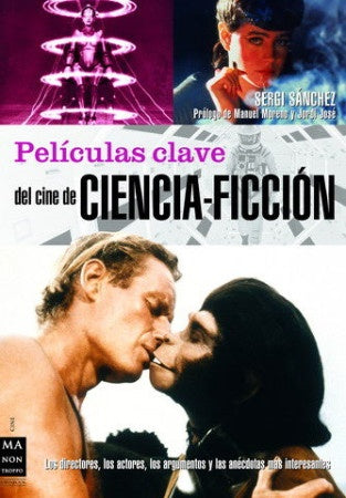 Películas clave del cine de ciencia-ficción | SERGI SANCHEZ