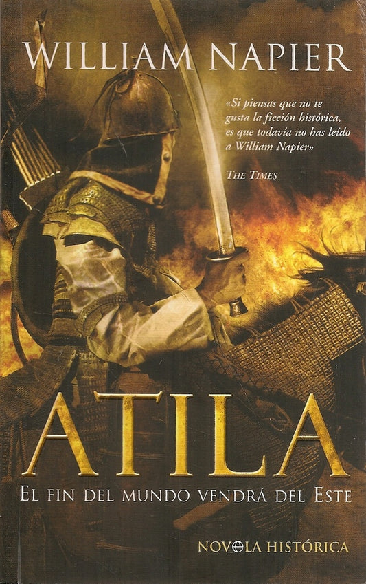El fin del mundo vendrá del Este. Trilogía Atila 1 | WILLIAM NAPIER