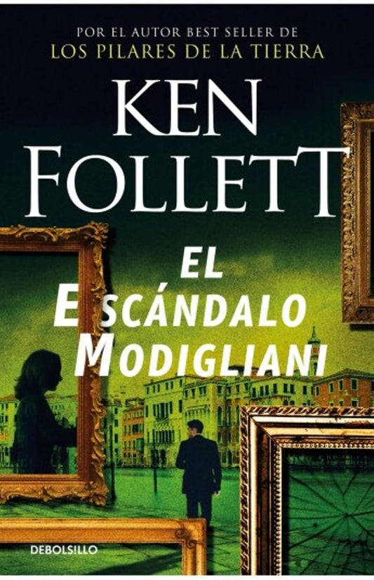 El escándalo Modigliani | Ken Follett