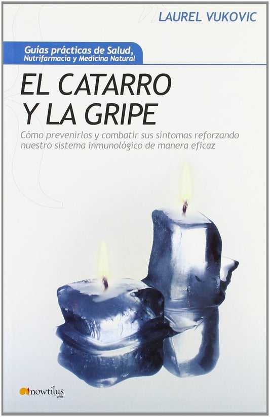 El catarro y la gripe | LAUREL VUKOVIC
