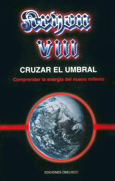 Kryon VIII: Cruzar el umbral
 | Lee Carroll