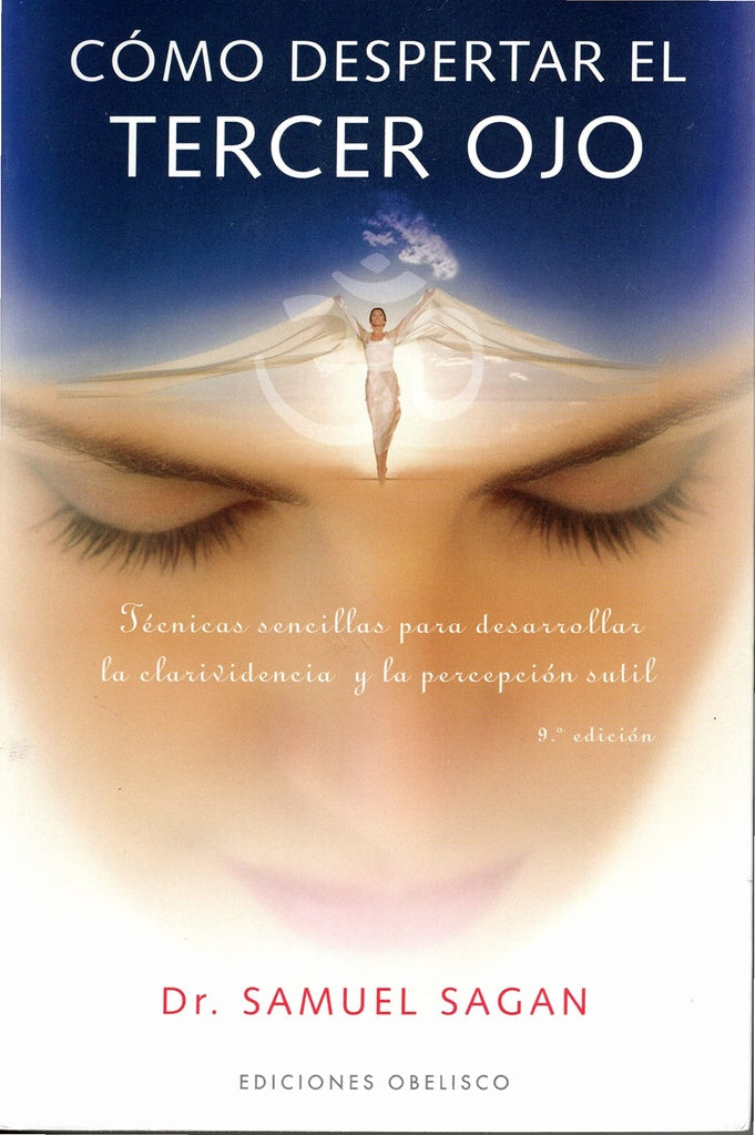 Cómo despertar el tercer ojo | SAMUEL SAGAN