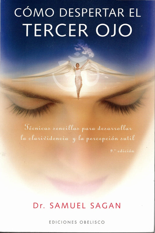 Cómo despertar el tercer ojo | SAMUEL SAGAN