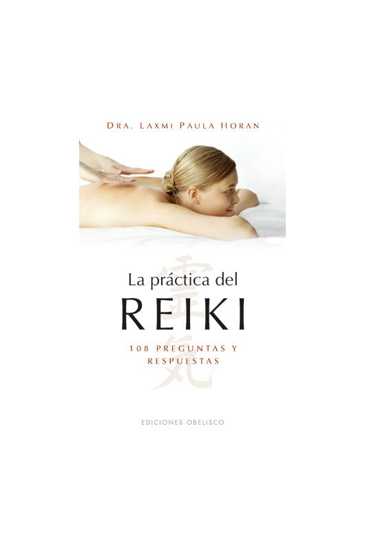 La práctica del reiki | Laxmi Paula Horan
