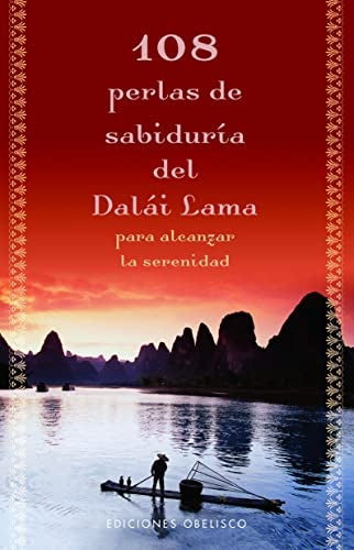 108 perlas de  sabiduría del Dalái Lama para alcanzar la serenidad | DALAI LAMA