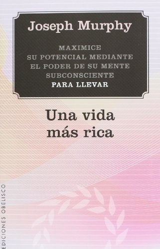 Una vida más rica | Joseph Murphy