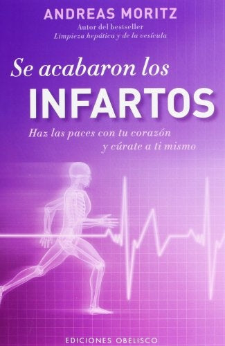 SE ACABARON LOS INFARTOS | ANDREAS MORITZ