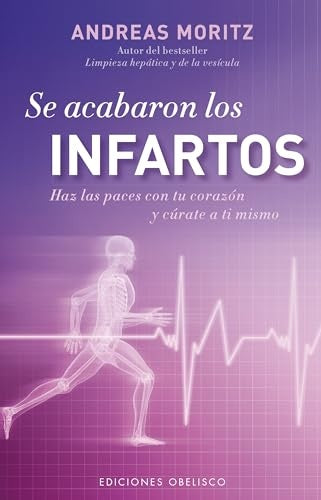 SE ACABARON LOS INFARTOS | ANDREAS MORITZ
