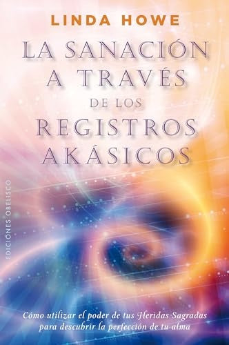 La sanación a través de los registros Akásicos | LINDA HOWE