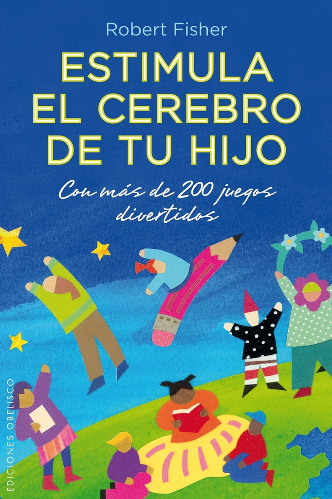 Estimula el cerebro de tu hijo | Robert Fisher