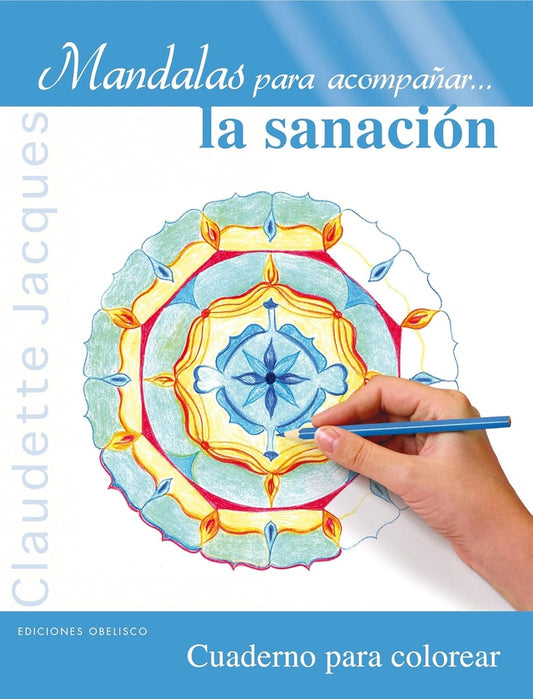 Mandalas para acompañar... la sanación | CLAUDETTE JACQUES