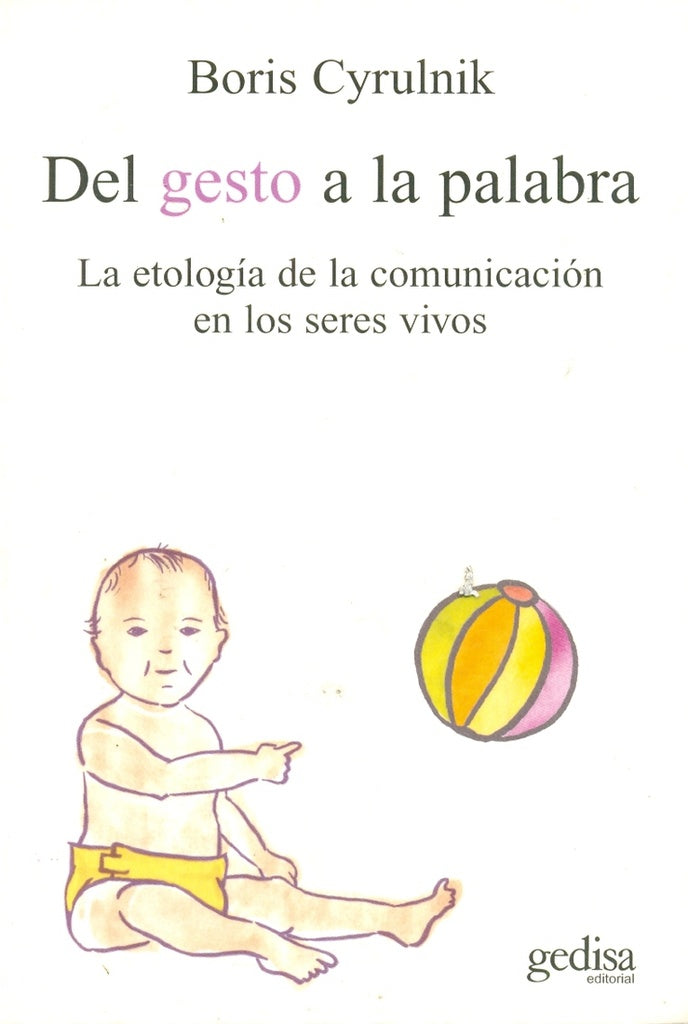 Del gesto a la palabra | Boris Cyrulnik