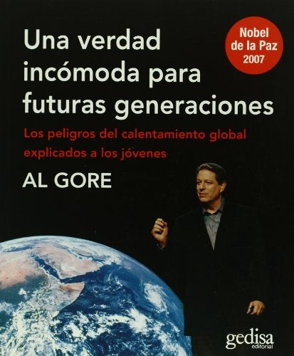 VERDAD INCOMODA P/ FUTURAS GENERACIONES, | AL GORE