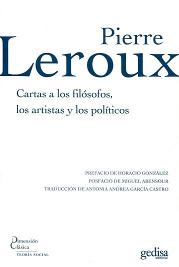 Cartas a los filósofos, los artistas y los políticos | Pierre Leroux