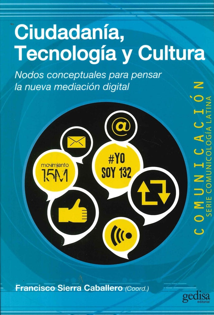 Ciudadanía, tecnología y cultura | FRNCISCO SIERRA CABALLERO