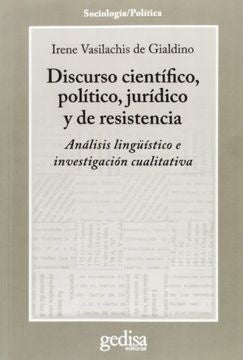 DISCURSO CIENTIFICO, POLITICO, JURIDICO Y DE RESIT | IRENE VASILACHIS DE GIALDINO