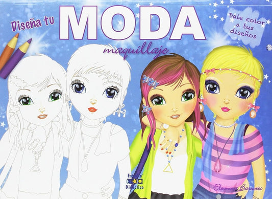 Diseña tu moda maquillaje | Eleonora Barsotti